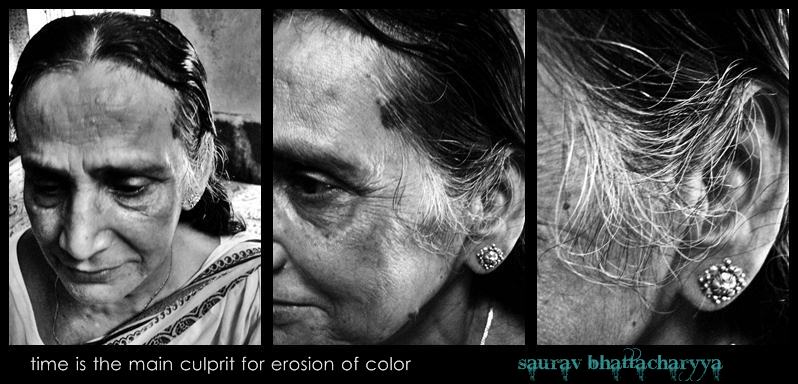 © Saurav Bhattacharyya - time is the main culprit for erosion of color